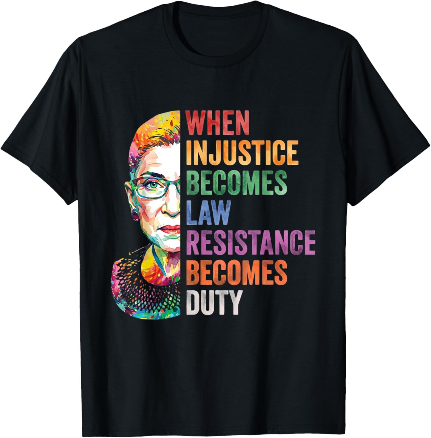Women Injustice Becomes Law Resistance Becomes Duty Vintage T-Shirt - T-Shirt | Black