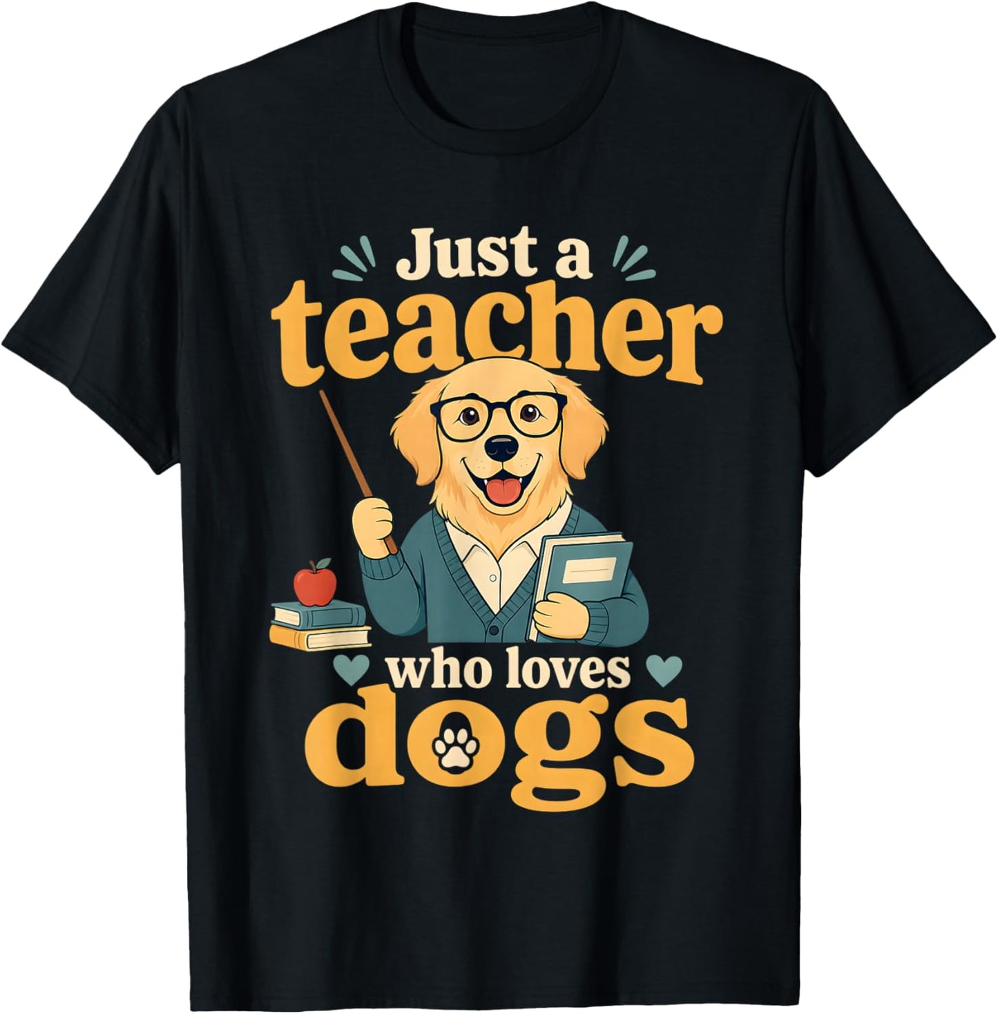 Just a Teacher Who Loves Dogs Dog Lover T-Shirt - T-Shirt | Black