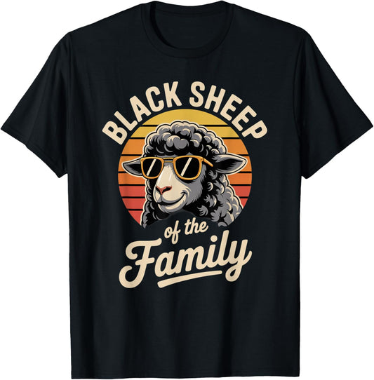 Black Sheep of The Family Funny Sarcastic Saying T-Shirt - T-Shirt | Black