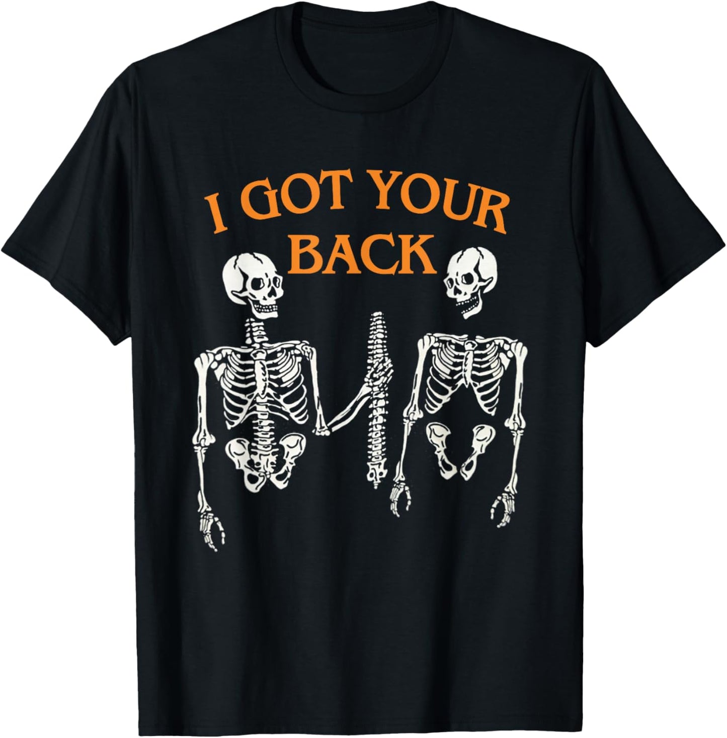 I Got Your Back Skeleton Funny Spooky Halloween T-Shirt - T-Shirt | Black