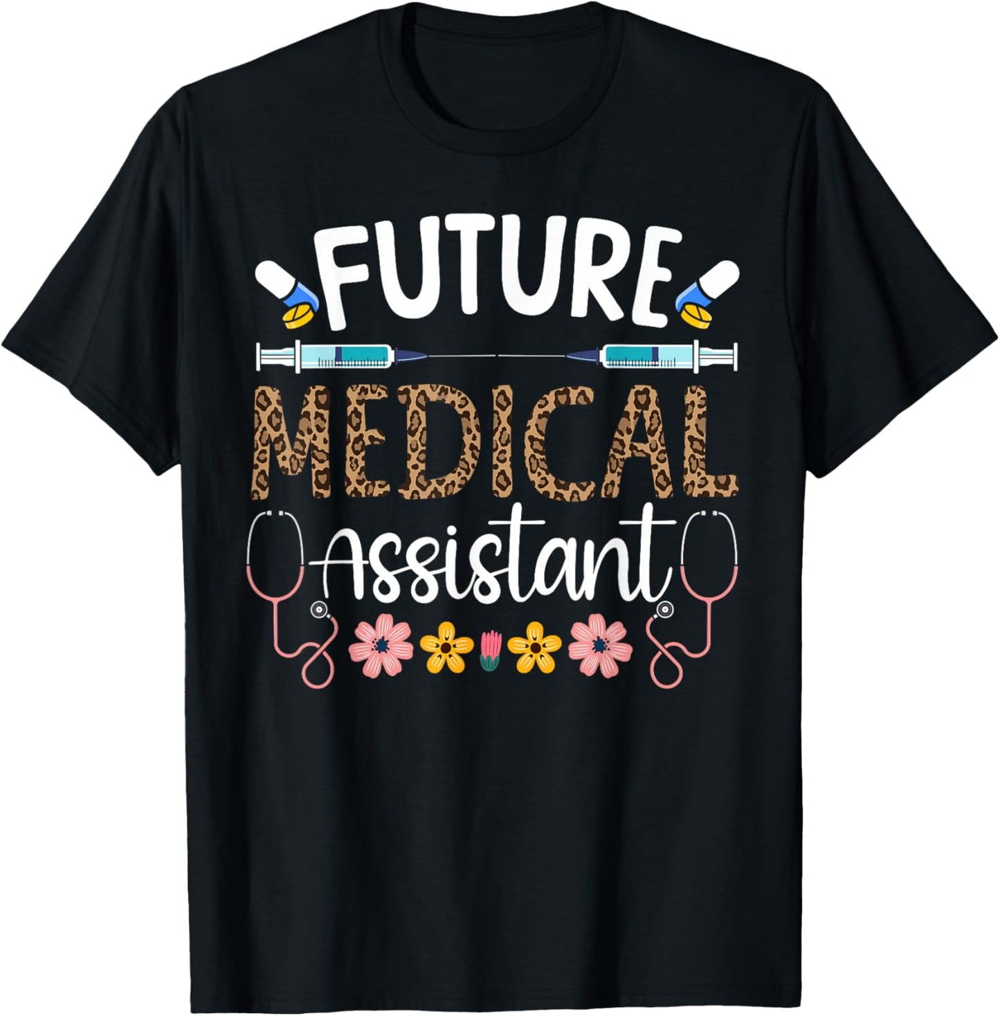 Certified Medical Assistant Future in Training CMA Future T-Shirt - T-Shirt | Black