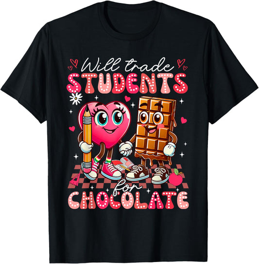 Will Trade Students For Chocolate Teacher Valentines Women T-Shirt - T-Shirt | Black
