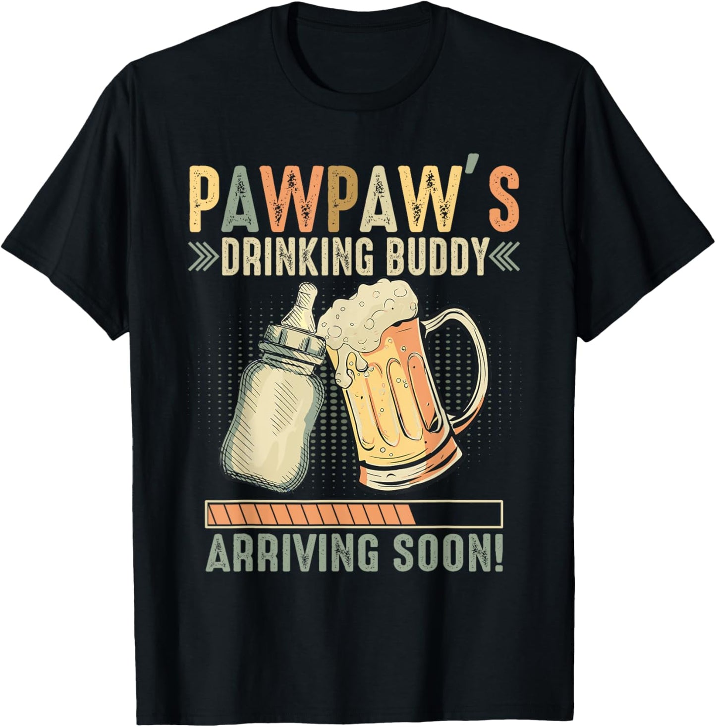 Pawpaw's Drinking Buddy Arriving Soon To Be Grandpa T-Shirt - T-Shirt | Black