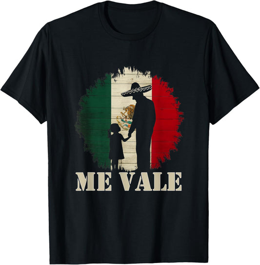 Me Vale Mexican Flag Latino Spanish Slang T-Shirt - T-Shirt | Black