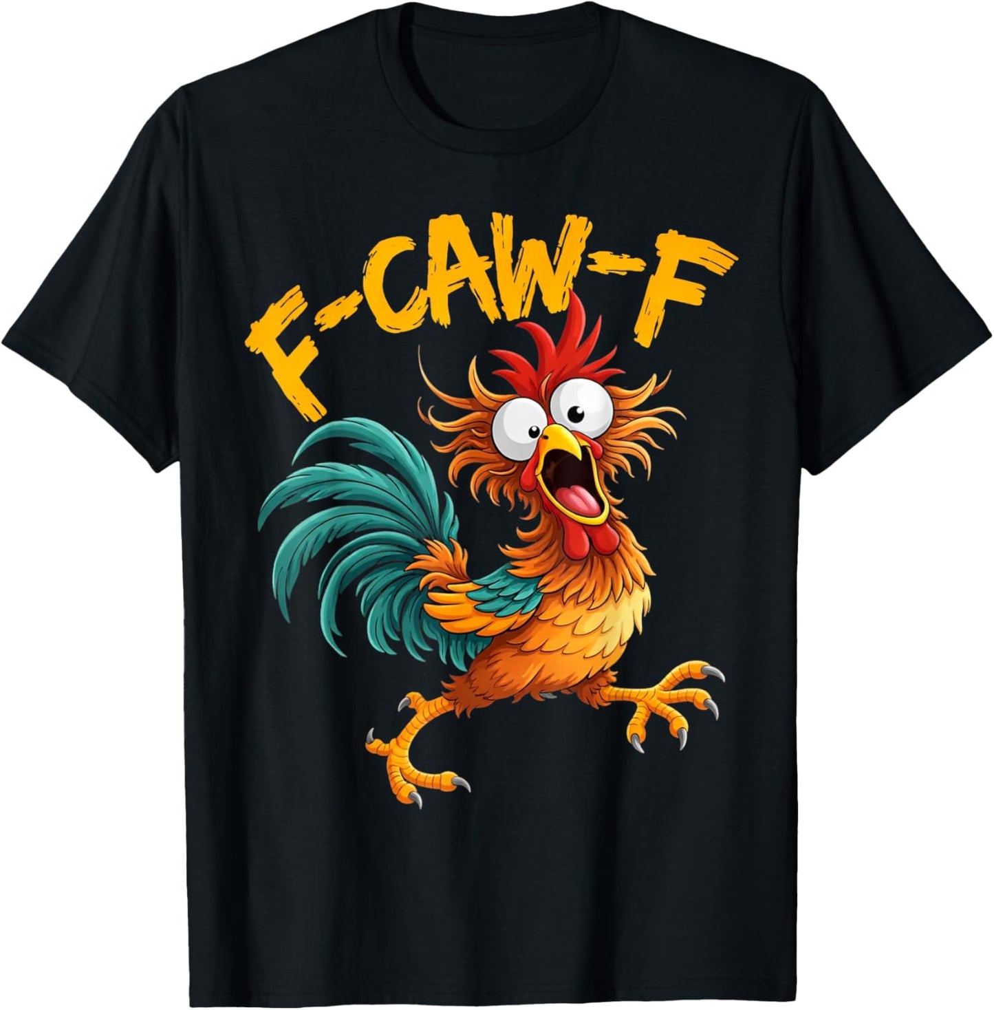 F-Caw-F Poulet Funny Rooster Fcawf Humour Adulte Meme T-Shirt - T-Shirt | Black