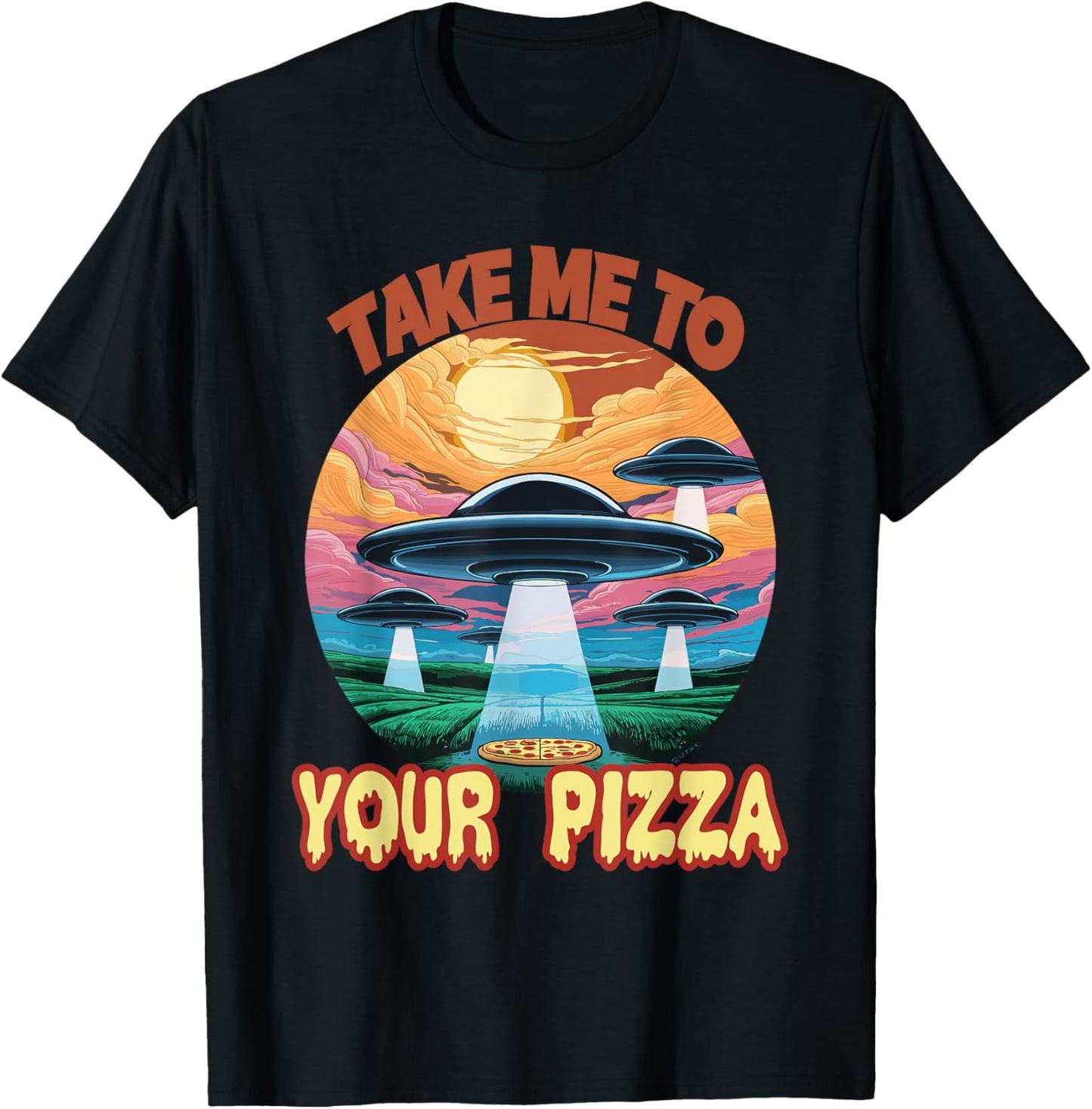 Take Me To Your Pizza Alien T-Shirt - T-Shirt | Black