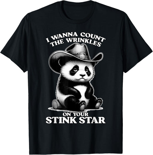 I Wanna Count THE Wrinkles ON Your Stink Star Embarrassing T-Shirt - T-Shirt | Black