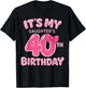 It's My Daughter's 40th Birthday Girl Pink Party Themes T-Shirt - T-Shirt | Black