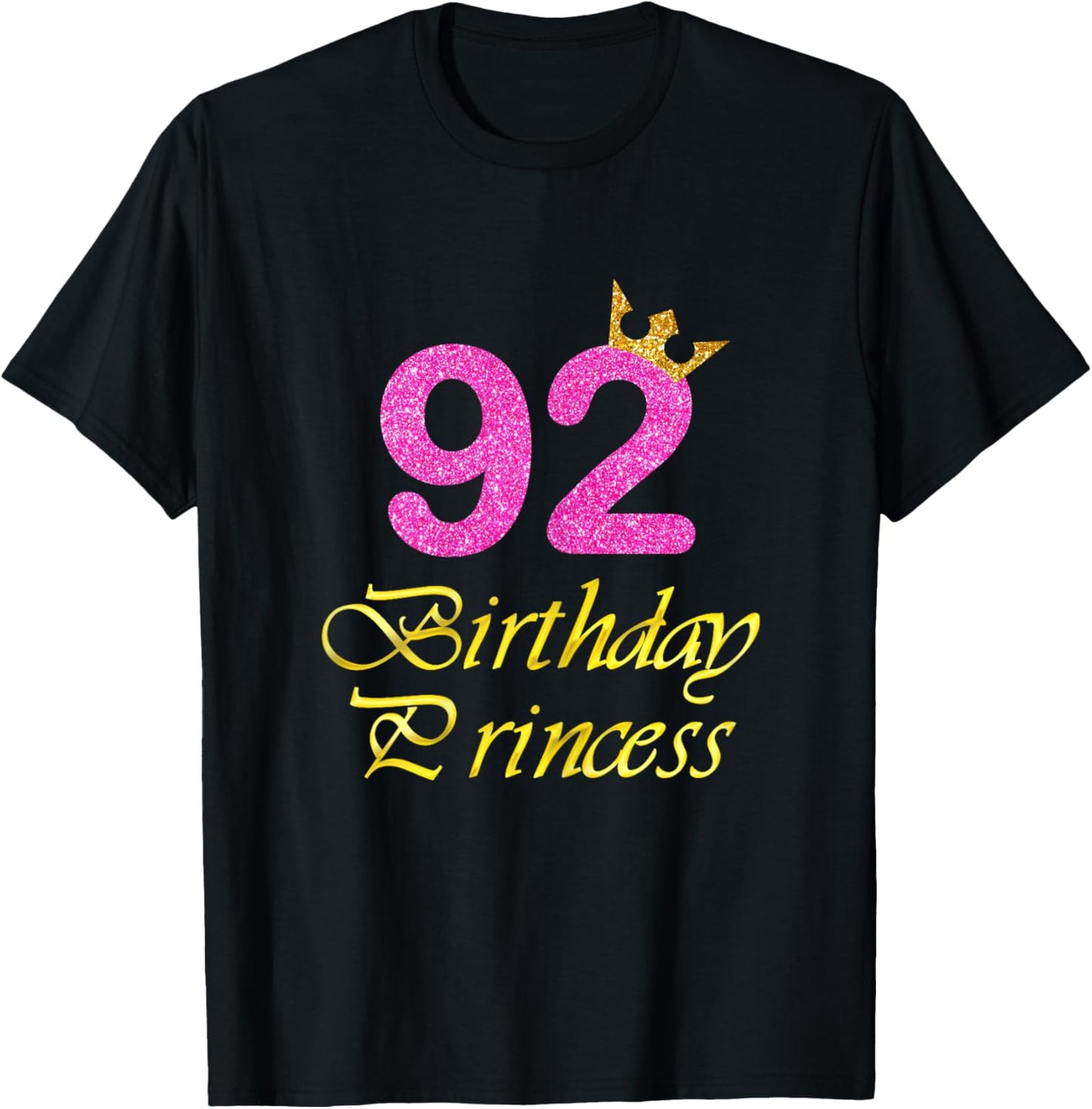 92nd Birthday Gift Girl Princess For 92 Years Old T-Shirt - T-Shirt | Black