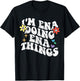 Retro Groovy Im ENA Doing ENA Things Funny Mother's Day T-Shirt - T-Shirt | Black