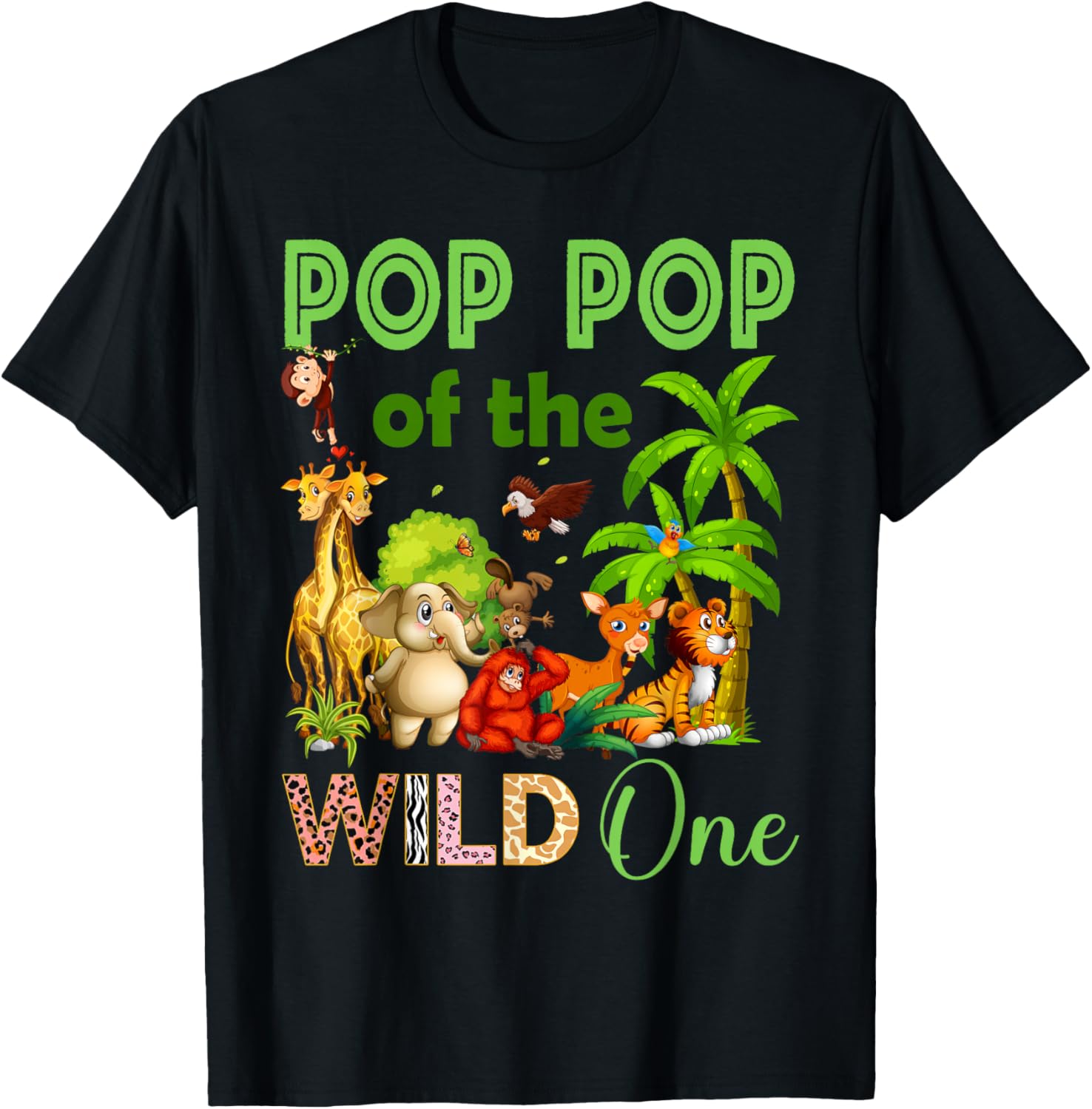 Pop Pop Of The Wild One Birthday 1st Safari Jungle Family T-Shirt - T-Shirt | Black