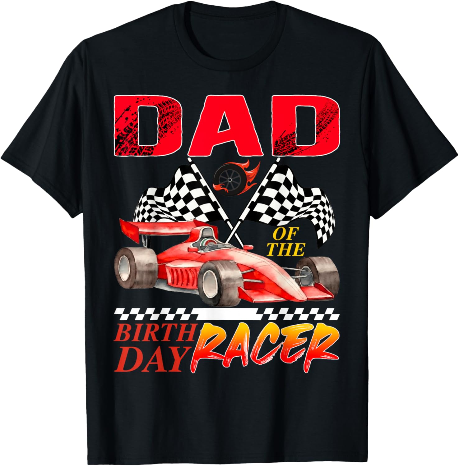 Race Car Dad of The Birthday Racer Racing Family T-Shirt - T-Shirt | Black