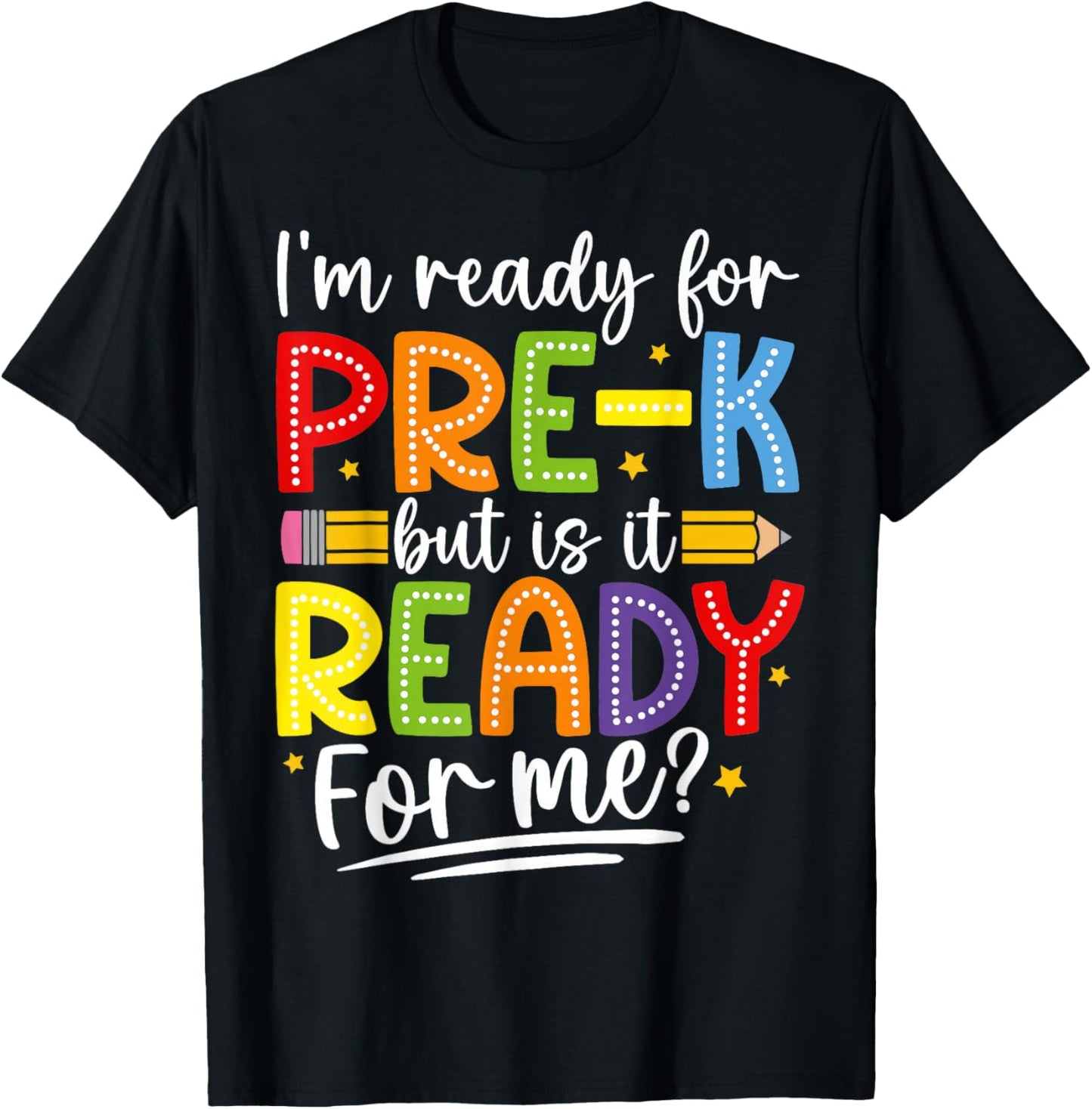 I'm Ready For Pre-K But Is It Ready For Me Preschool Kids T-Shirt - T-Shirt | Black