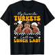 My Favorite Turkey Call Me Lunch Lady Cafeteria Thanksgiving T-Shirt - T-Shirt | Black
