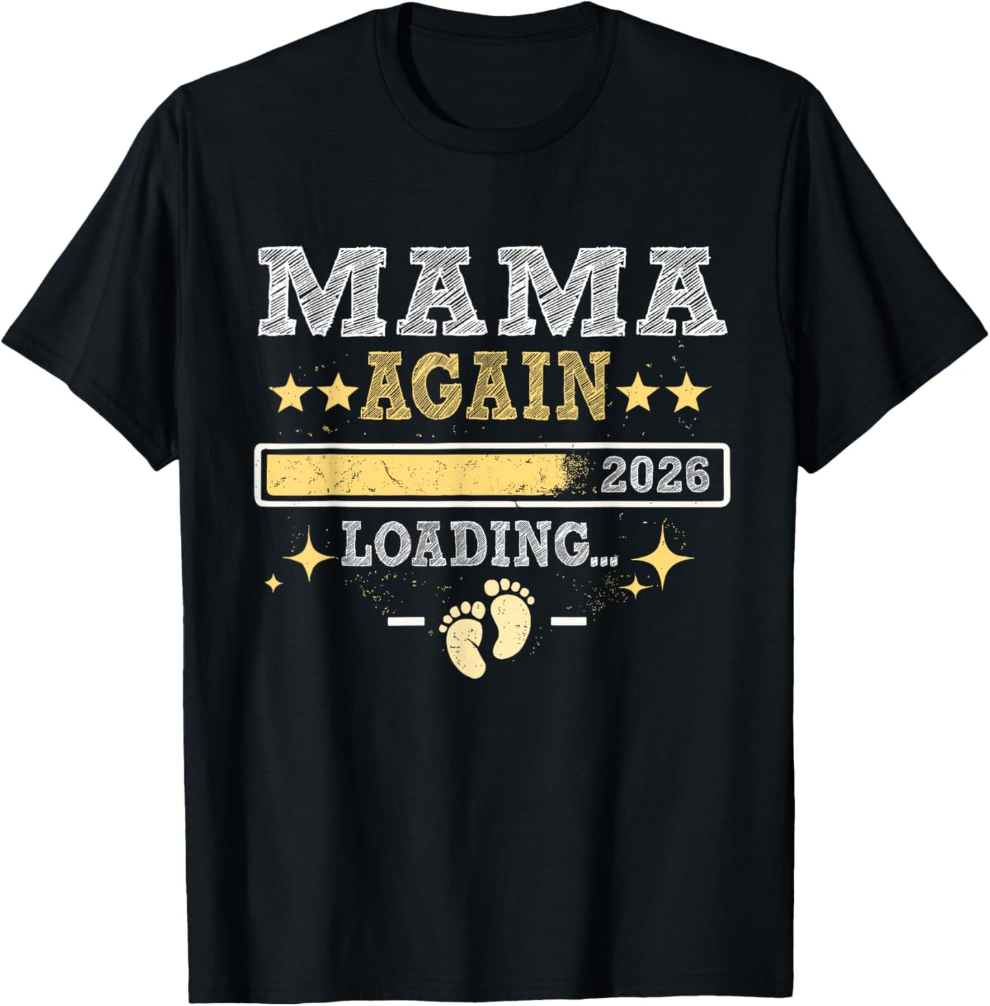 Mama Again Est 2026 Loading T-Shirt - T-Shirt | Black