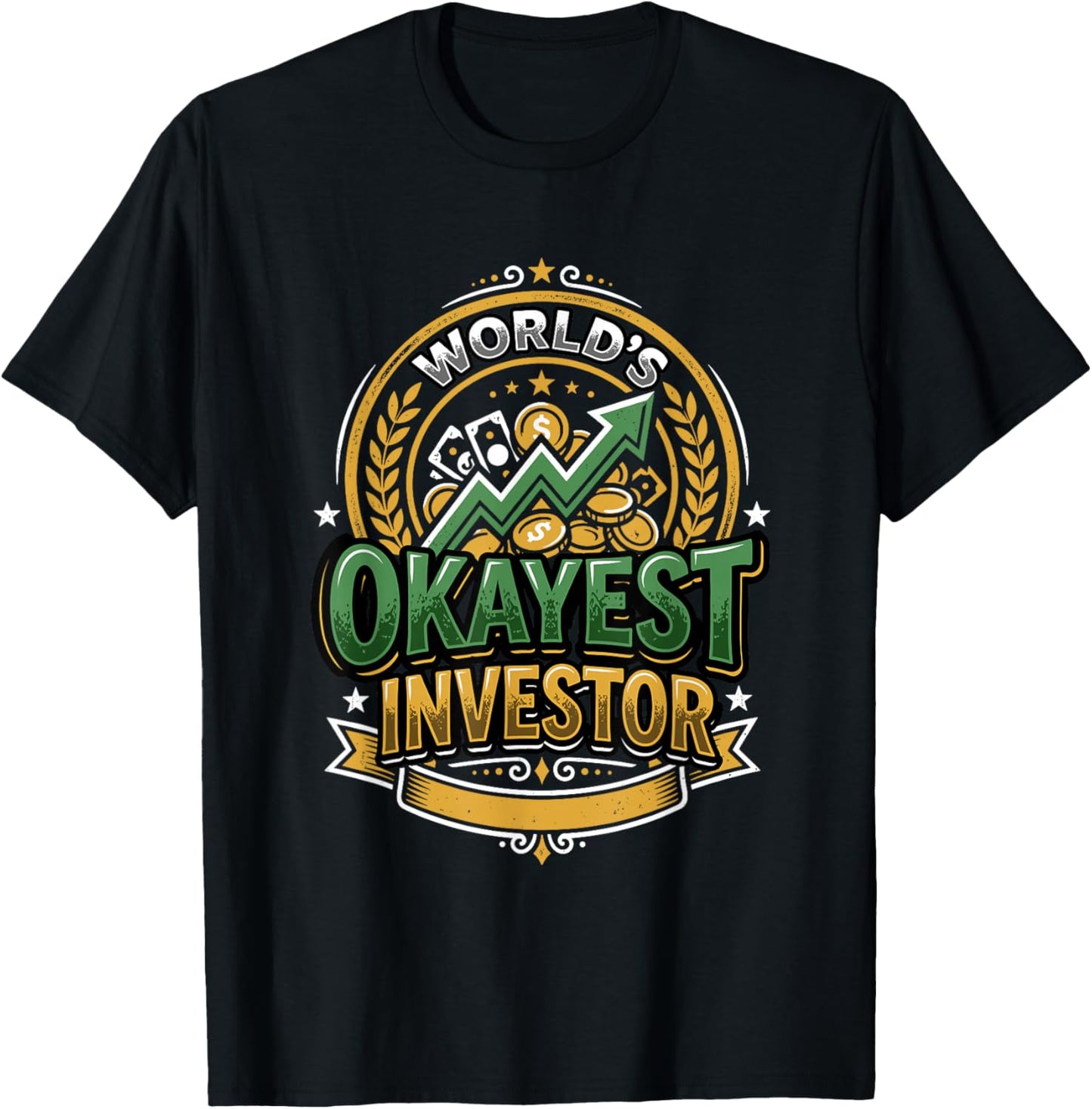 Stock Market Investor Funny Worlds Okayest Investor T-Shirt - T-Shirt | Black