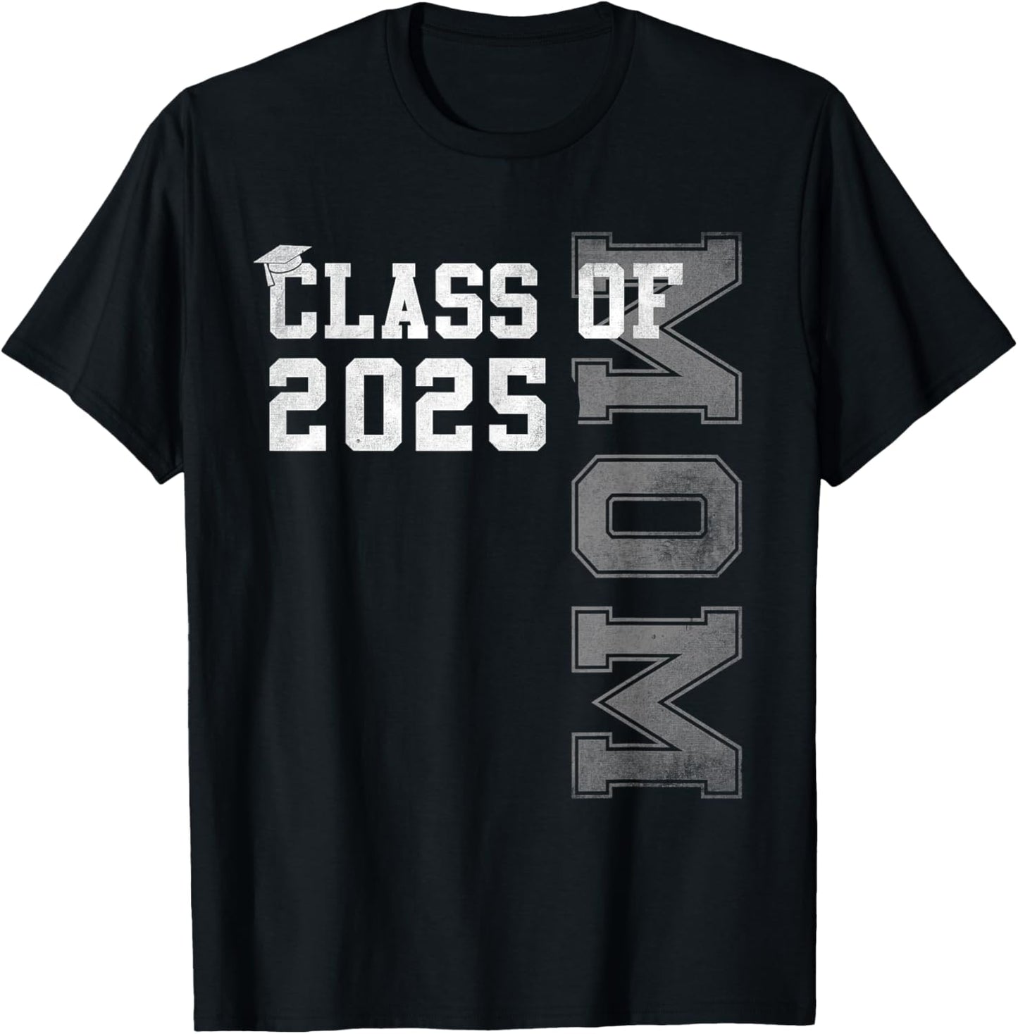 Mom Senior 2025 Proud Mom Of A Class Of 2025 Graduate Mother T-Shirt - T-Shirt | Black