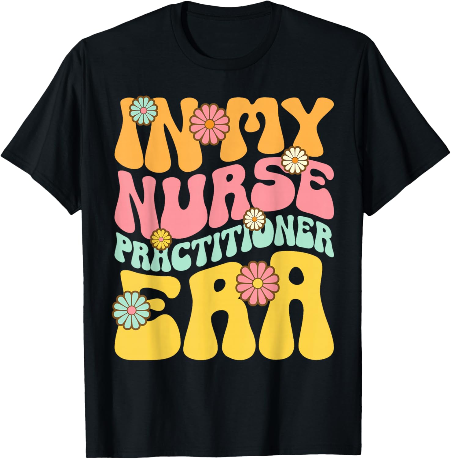 In My Nurse Practitioner Era Retro NP Nursing T-Shirt - T-Shirt | Black