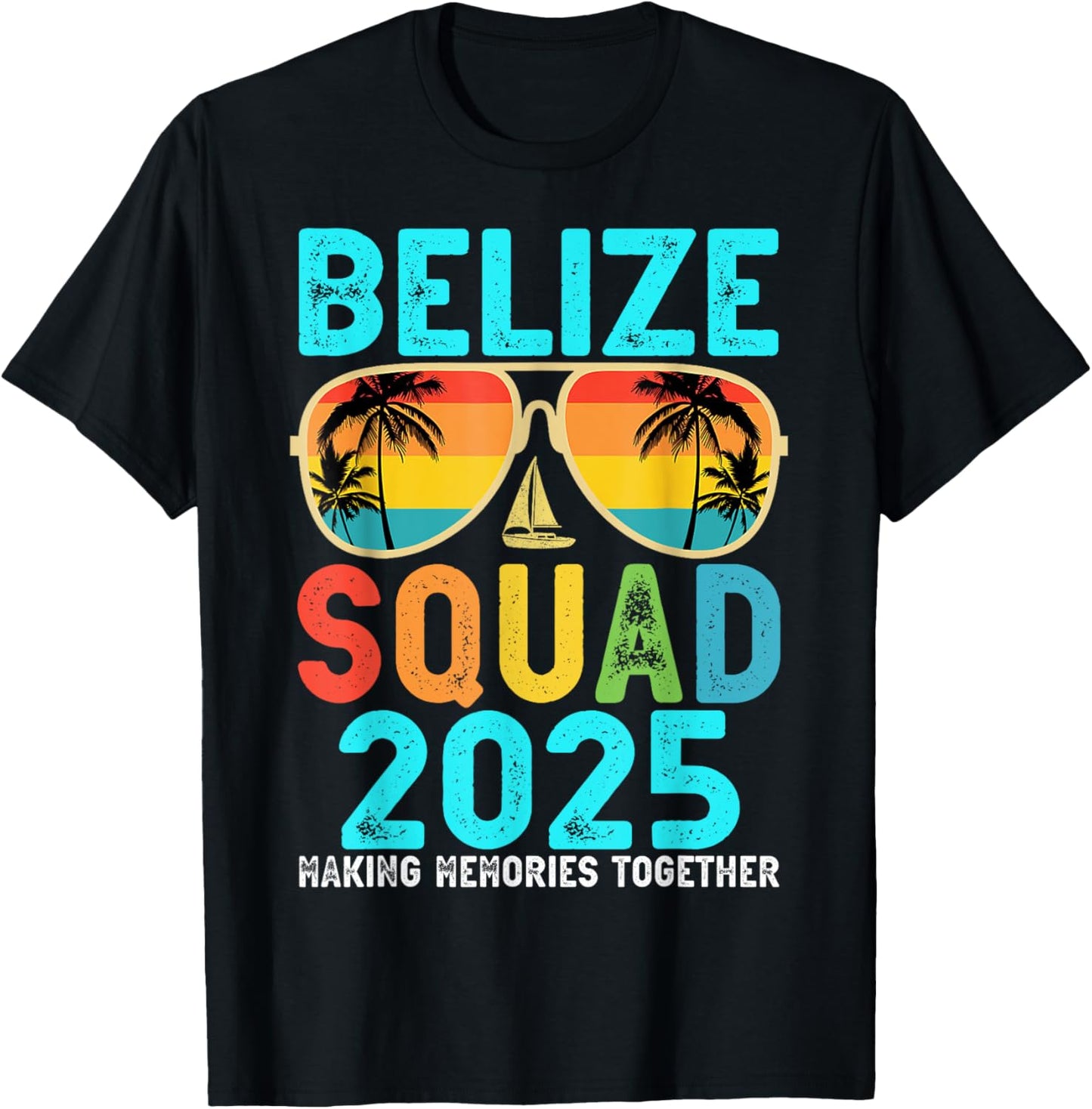 Belize Squad 2025 Vacation Friends Family Matching Group T-Shirt - T-Shirt | Black