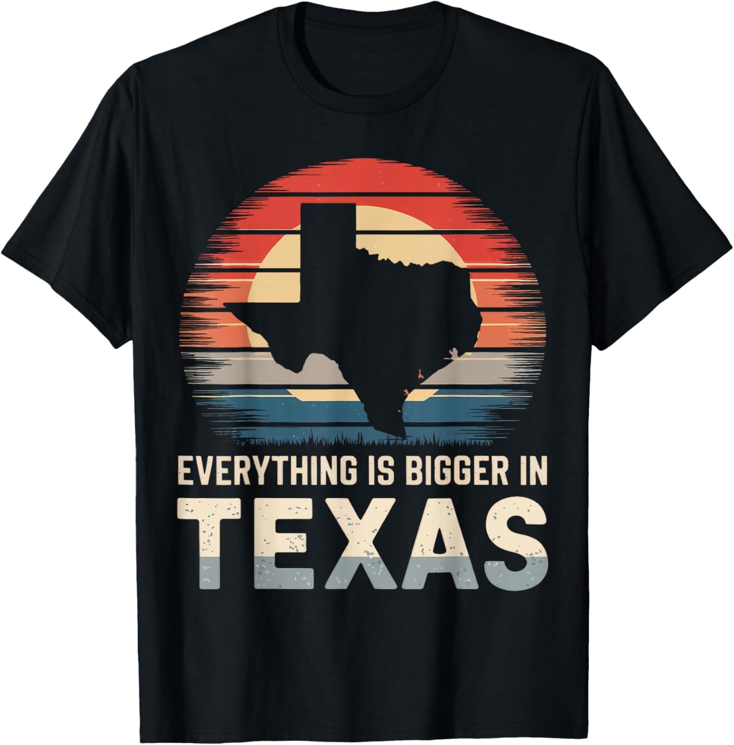 Texas Everything Is Bigger In Texas T-Shirt - T-Shirt | Black