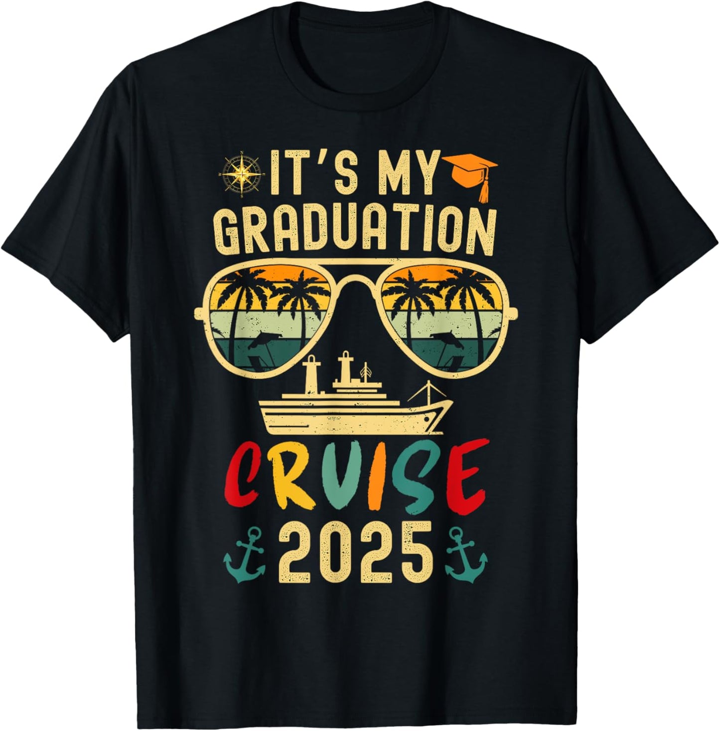 It's My Graduation Cruise 2025 Summer Cruise Seniors Trip T-Shirt - T-Shirt | Black