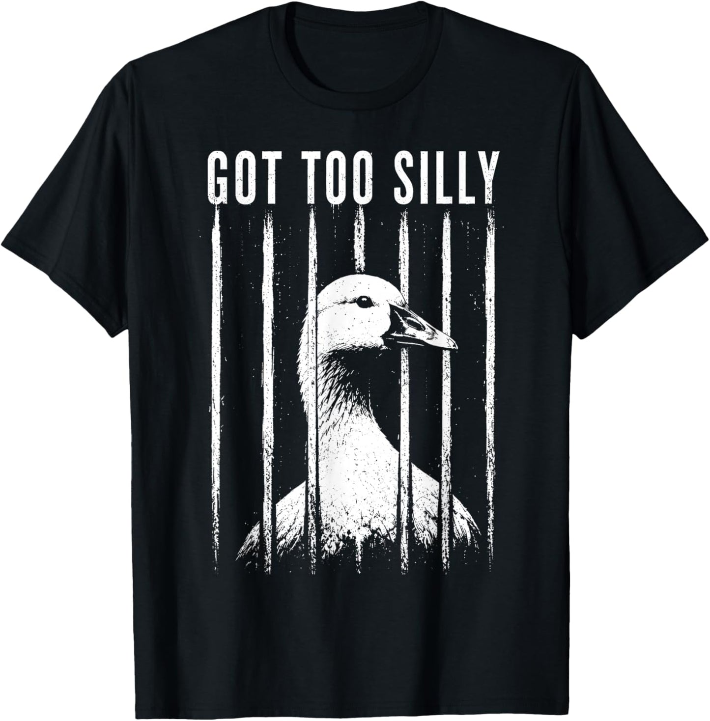 Got Too Silly Goose Pun Meme Jailbird Prison Funny T-Shirt - T-Shirt | Black