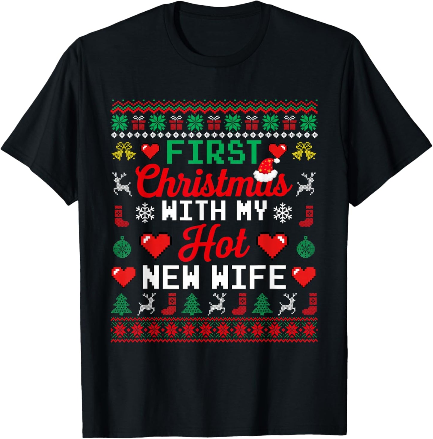 First Xmas With My Hot New Wife Funny Couple Sweater T-Shirt - T-Shirt | Black