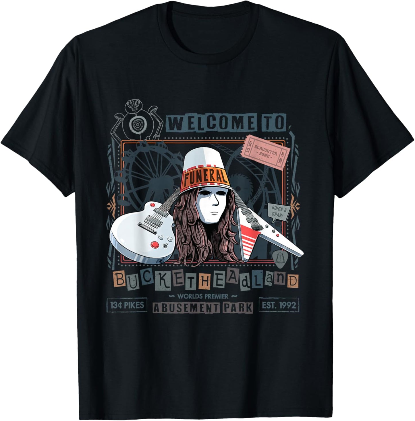 Welcome to Bucketheadland Pikes Amusement Park T-Shirt - T-Shirt | Black