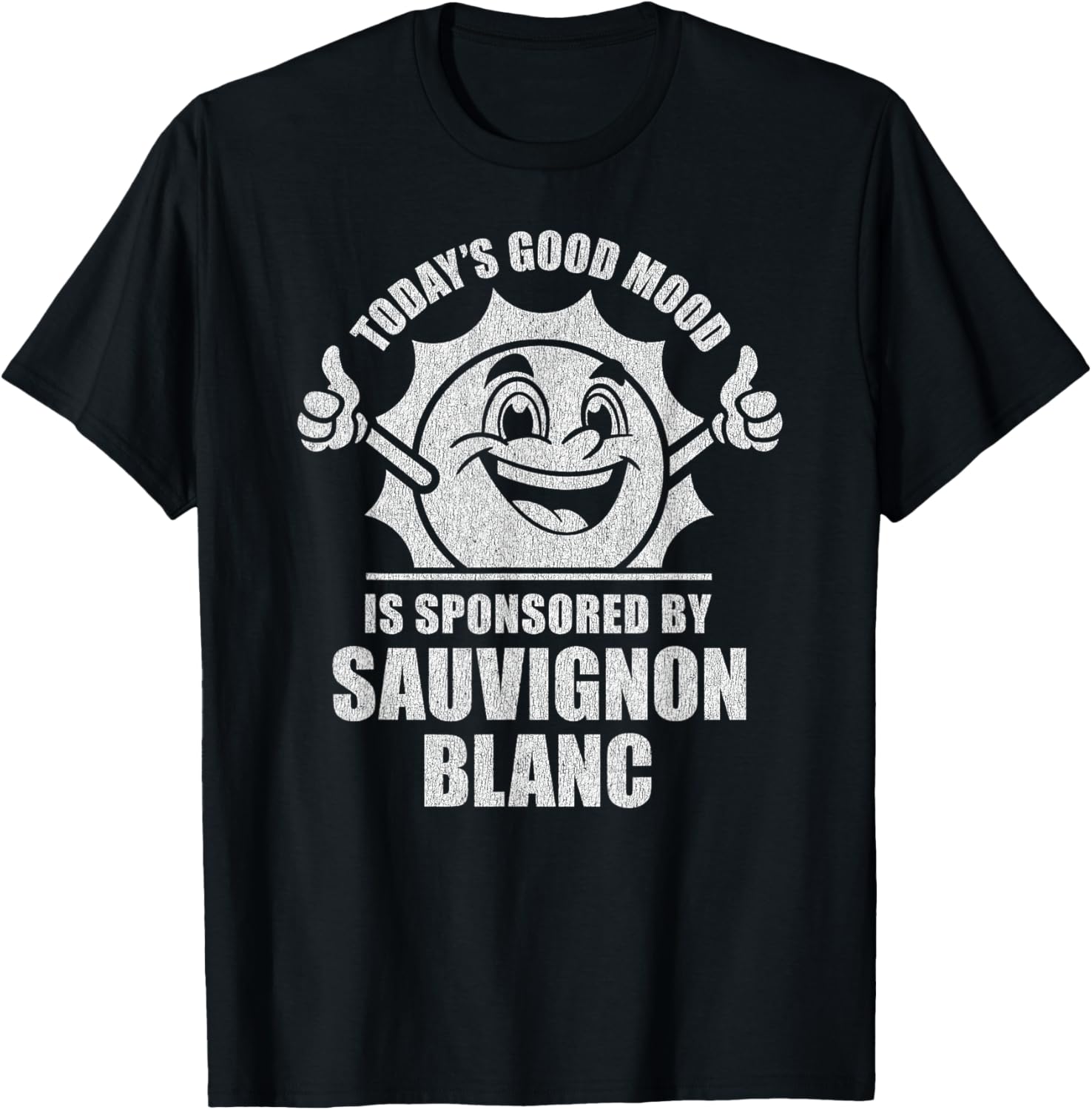 Funny Retro Vintage Today's Good Mood Sauvignon Blanc T-Shirt - T-Shirt | Black