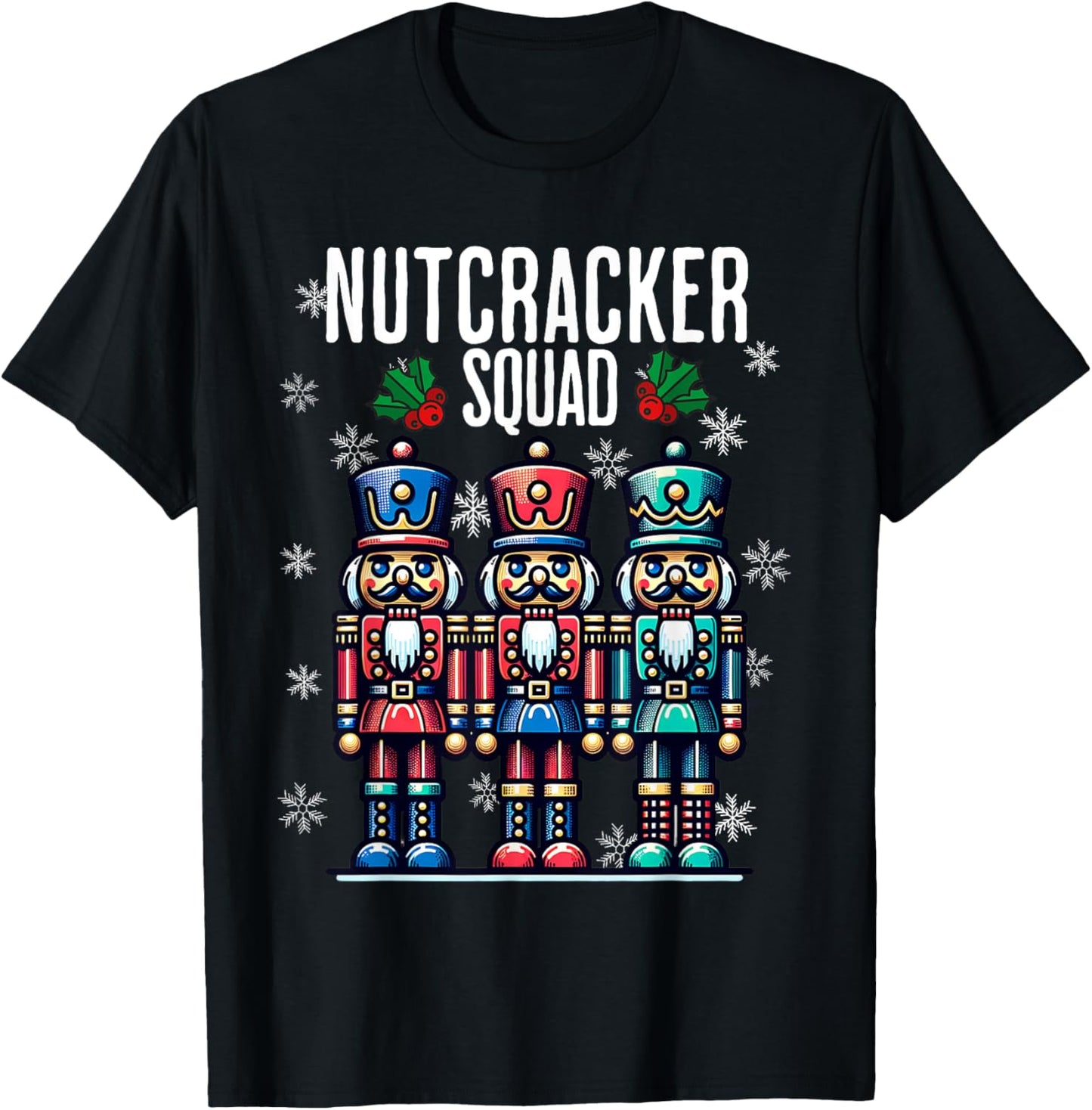 Christmas Nutcracker Xmas Nutcracker Squad T-Shirt - T-Shirt | Black