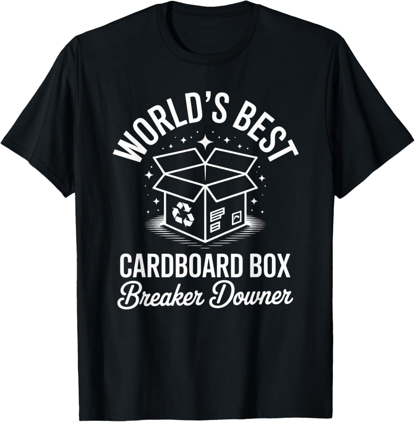 Funny Cardboard Box Breaker Downer Sarcastic Recycling Hero T-Shirt - T-Shirt | Black