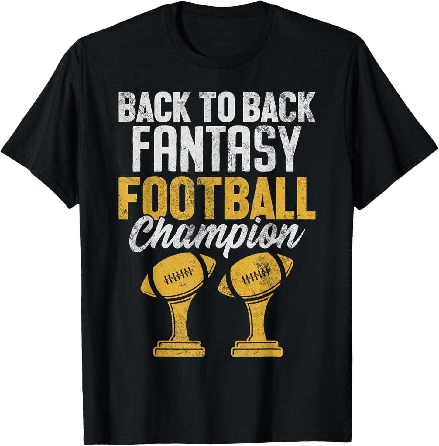 Back to Back Fantasy Football Champion FFL Draft Kickers T-Shirt - T-Shirt | Black