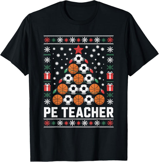 PE Teacher Christmas Tree Ugly Christmas Sweater Xmas T-Shirt - T-Shirt | Black