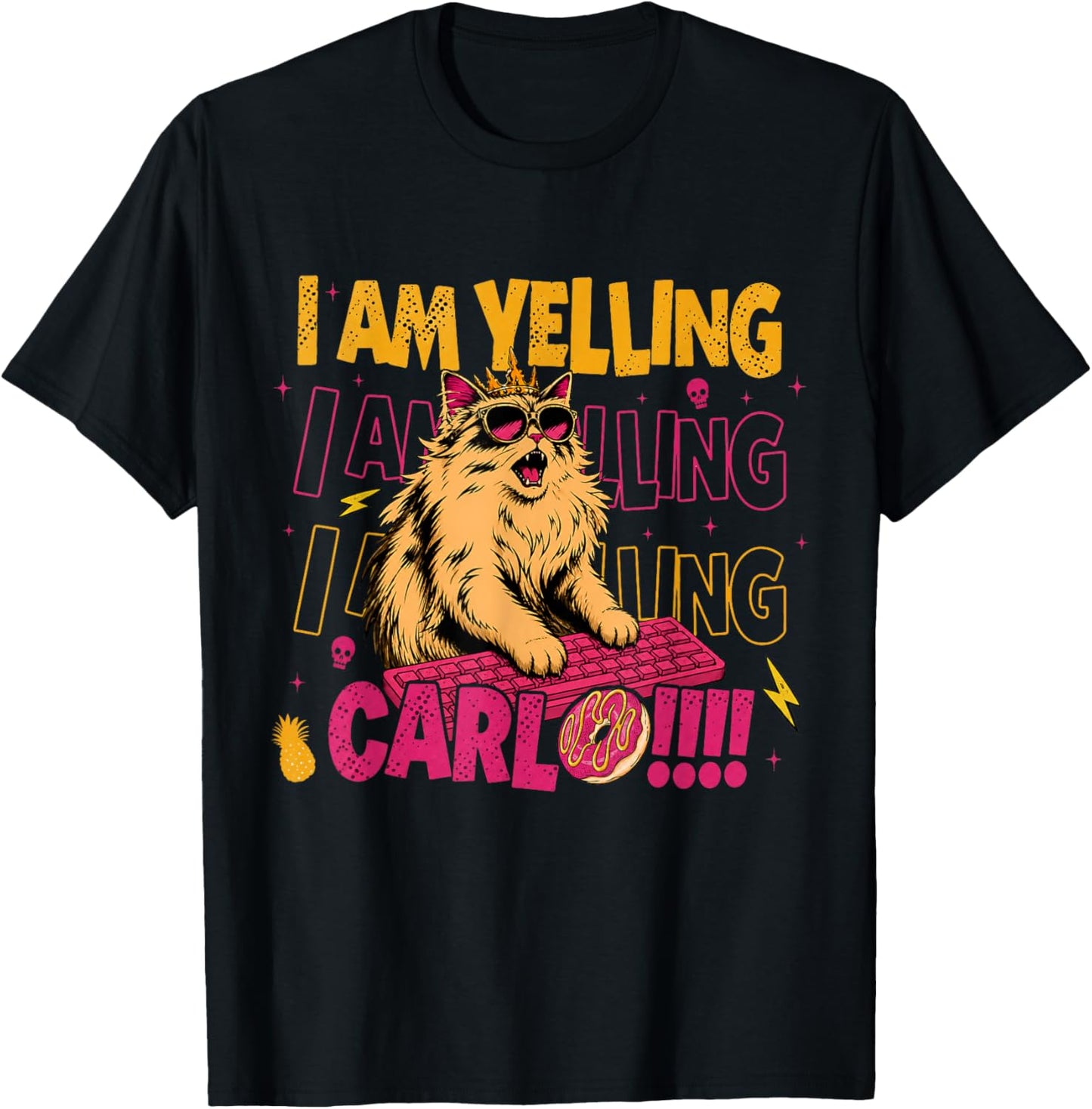 I Am Yelling Carl Screaming Cat Meme Graphic Goddammit Donut T-Shirt - T-Shirt | Black