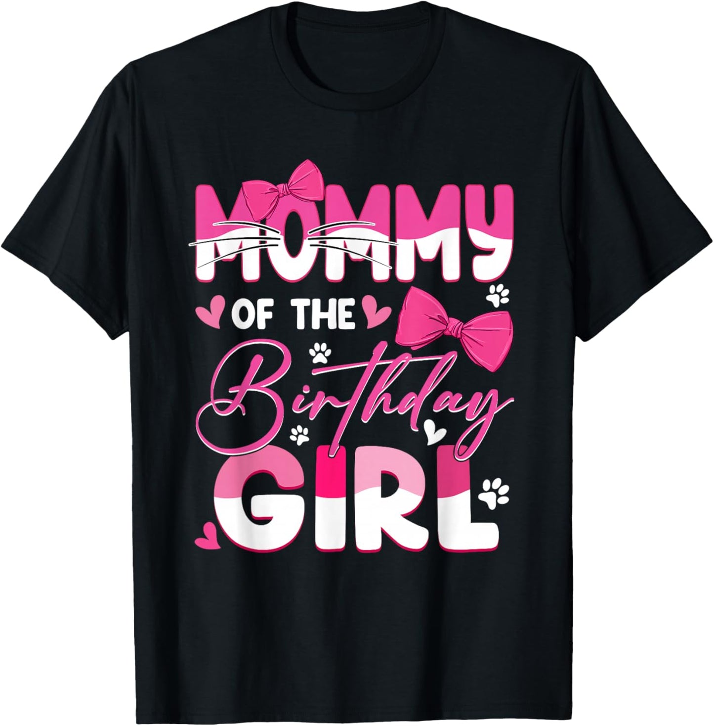 Mommy of The Birthday Girl Cat Kitty Family Matching T-Shirt - T-Shirt | Black