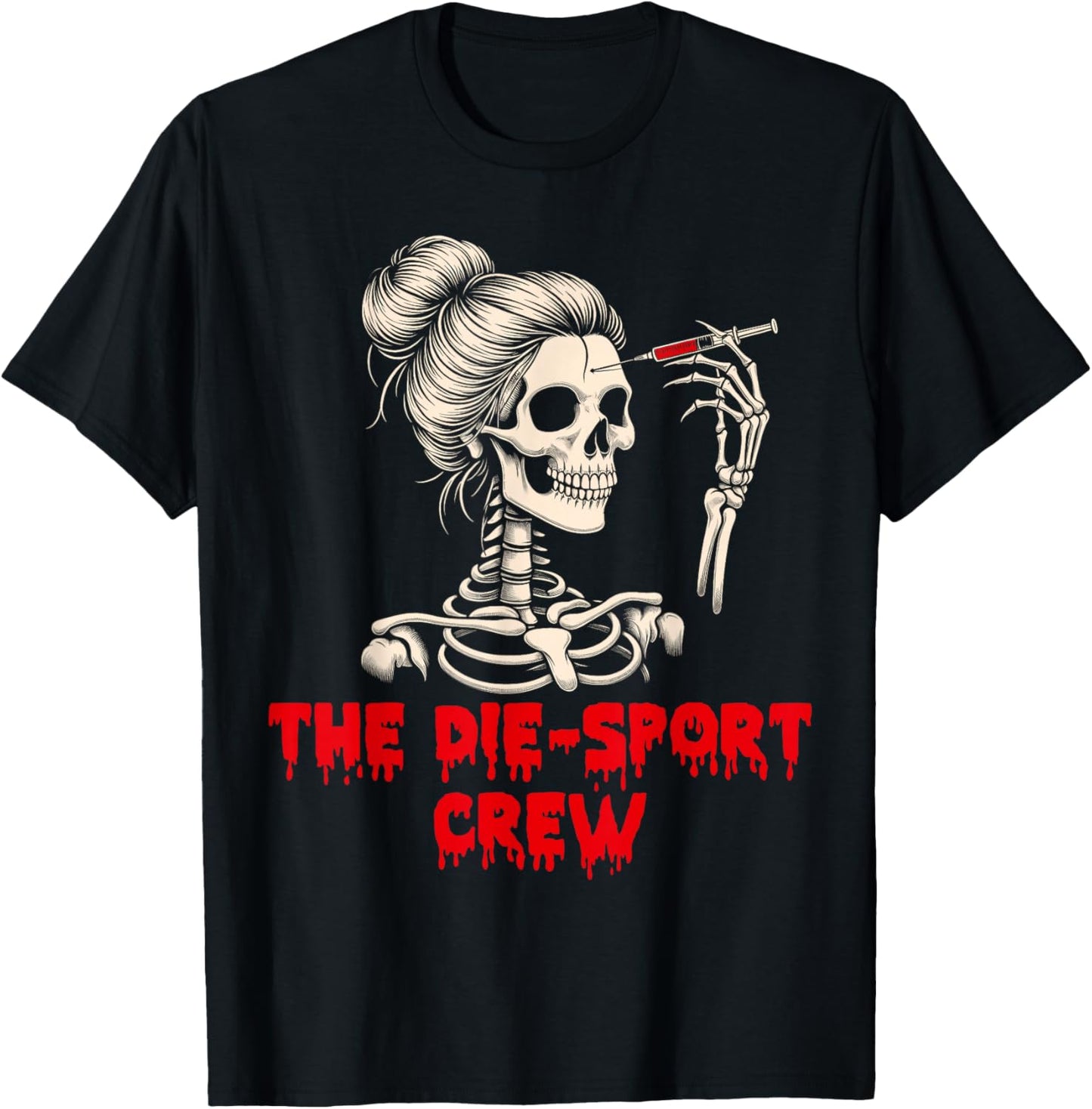 Botox Dealer Halloween Vibes Esthetician The Die-sport Crew T-Shirt - T-Shirt | Black