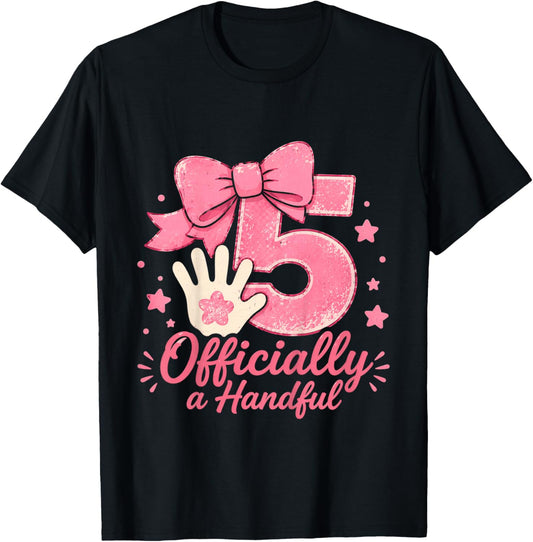 Officially A Handful 5th Birthday Girl Pink Bow Five Year T-Shirt - T-Shirt | Black