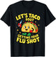 Flu Shot Nurse Medical Funny Nursing Flu Cold Season Taco T-Shirt - T-Shirt | Black