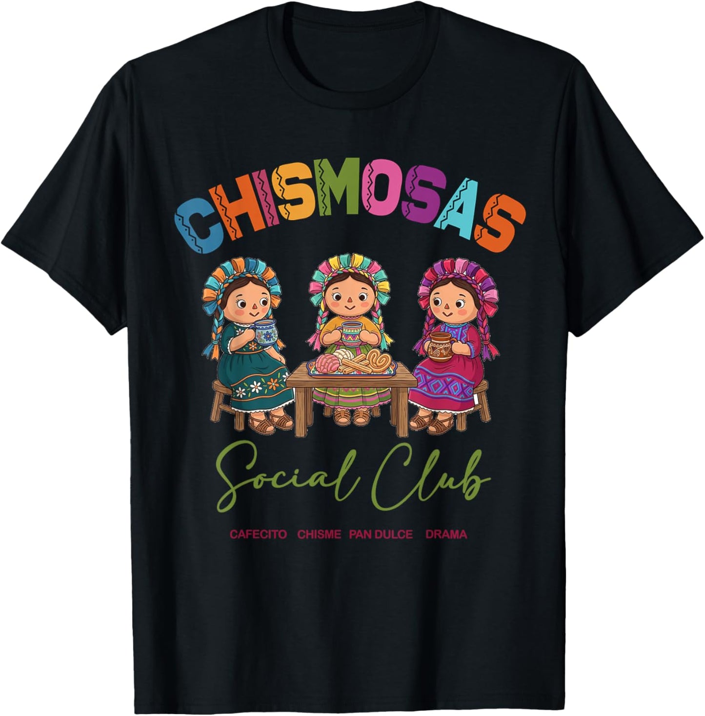 Chismosa's Club Social Funny Latina Spanish T-Shirt - T-Shirt | Black
