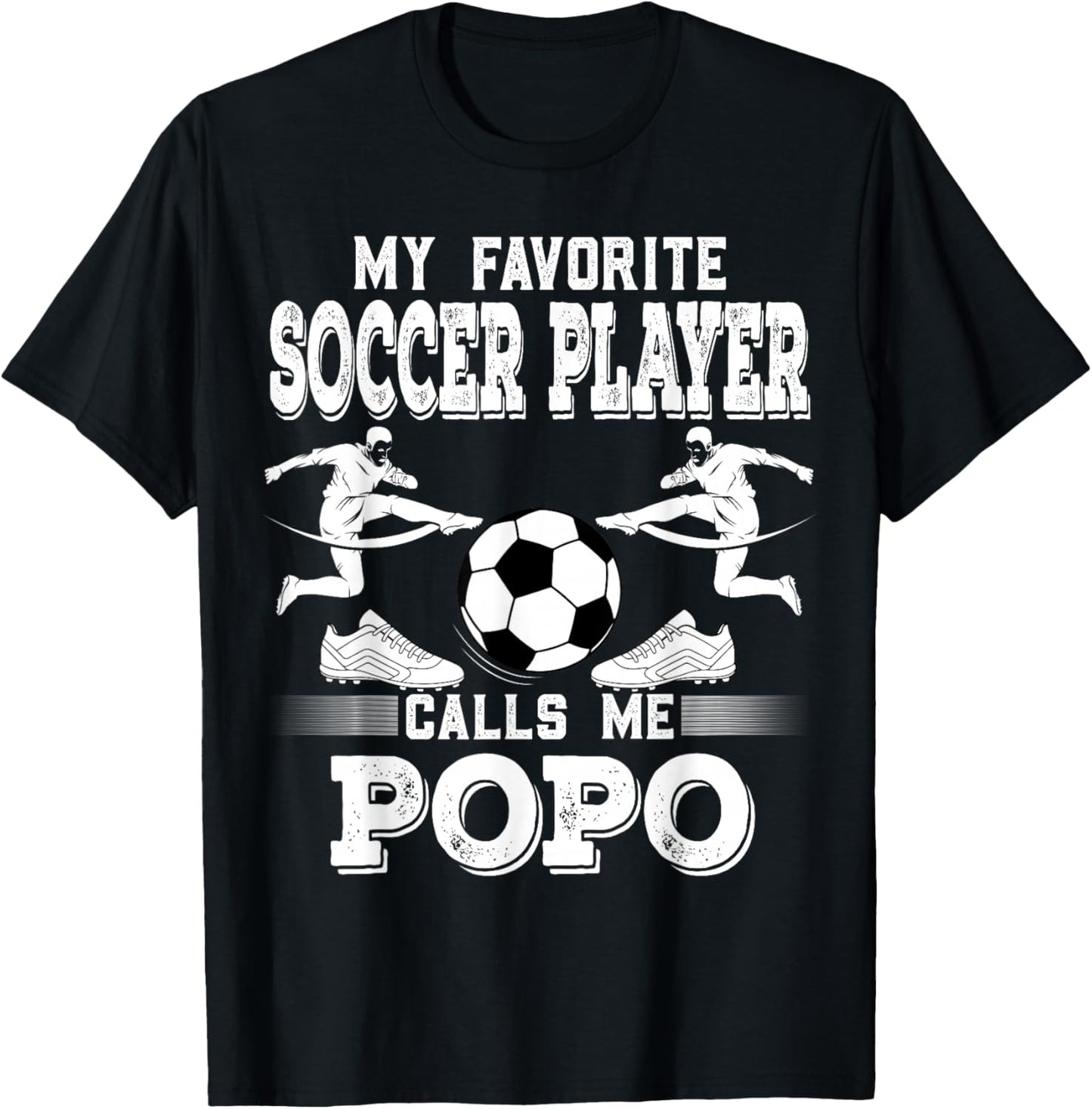 Soccer Player My Favorite Soccer Player Calls Me Popo T-Shirt - T-Shirt | Black