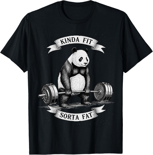 Powerlifting Fat Guy Shirt Kinda Fit Sorta Fat Panda T-Shirt - T-Shirt | Black