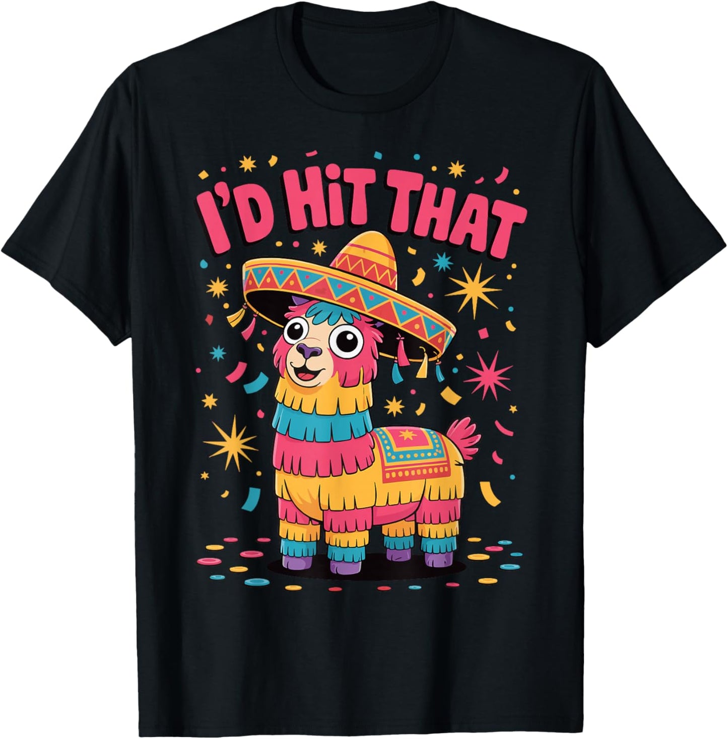 I'd Hit That Pinata T-Shirt - T-Shirt | Black