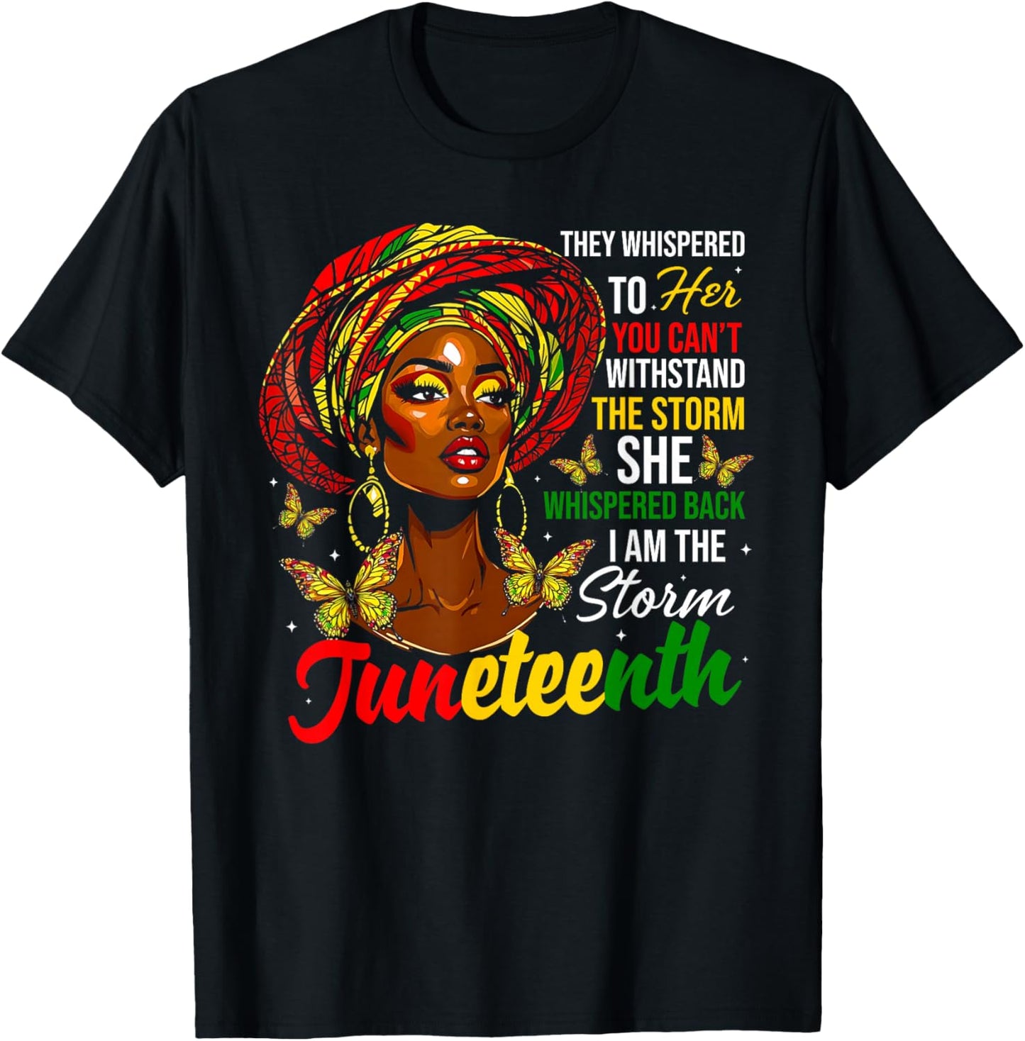 Juneteenth I Am The Storm Black Women Black History Month T-Shirt - T-Shirt | Black