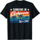 Someone In California Loves Me T-Shirt - T-Shirt | Black