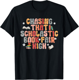 Chasing That Scholastic Book Fair High T-Shirt - T-Shirt | Black