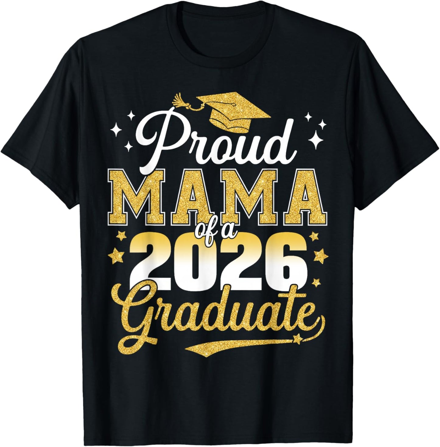 Proud Mama of a Class of 2026 Graduate Senior Graduation T-Shirt - T-Shirt | Black