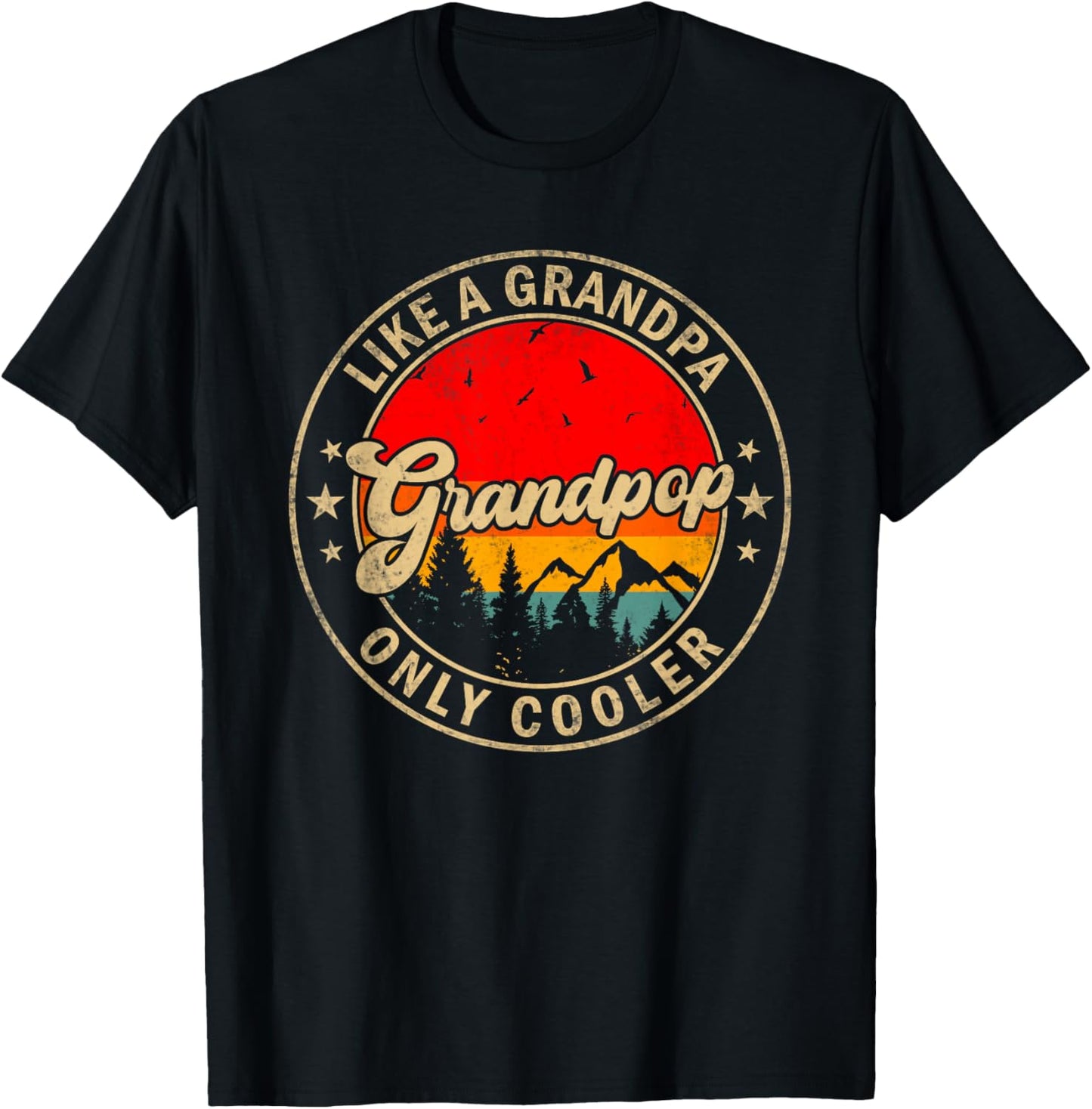 Grandpop Like A Grandpa Only Cooler Funny Papa Grandpa T-Shirt - T-Shirt | Black