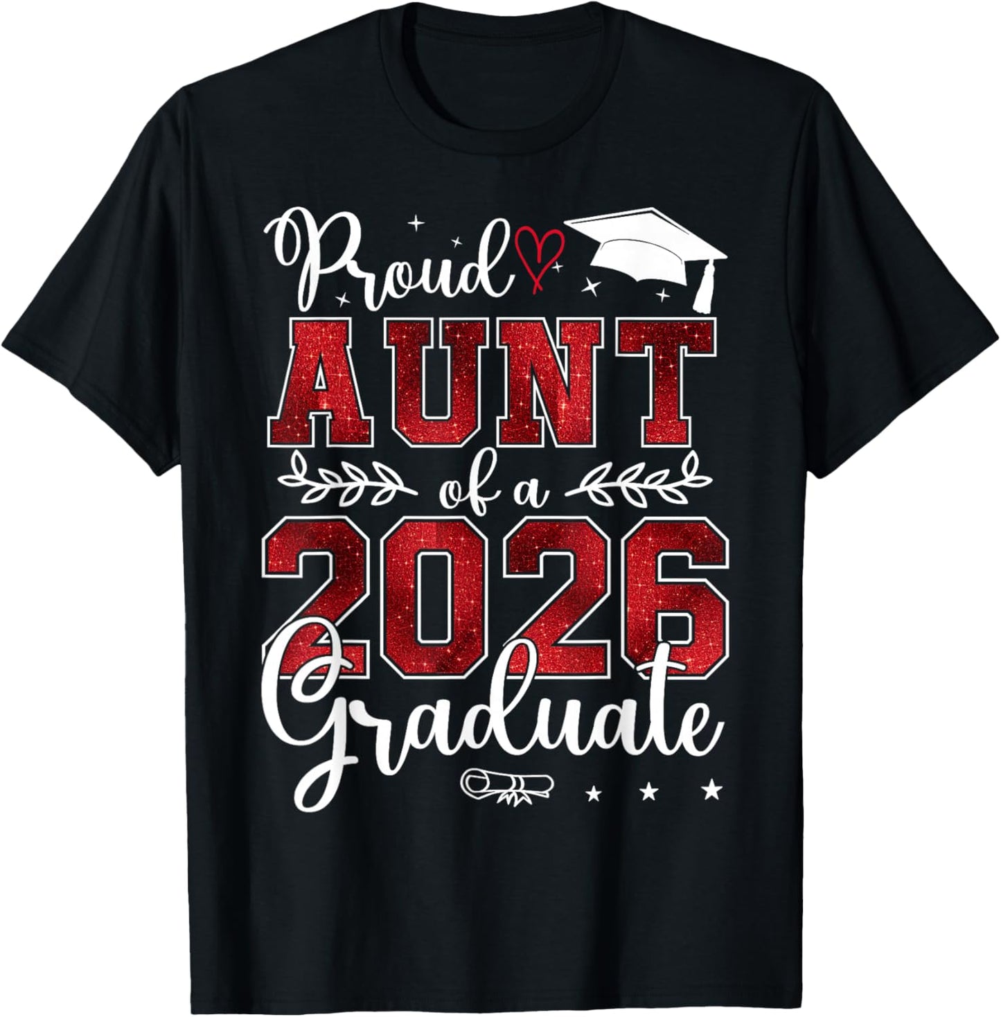Proud Aunt of a Class of 2026 Graduate Senior Graduation T-Shirt - T-Shirt | Black