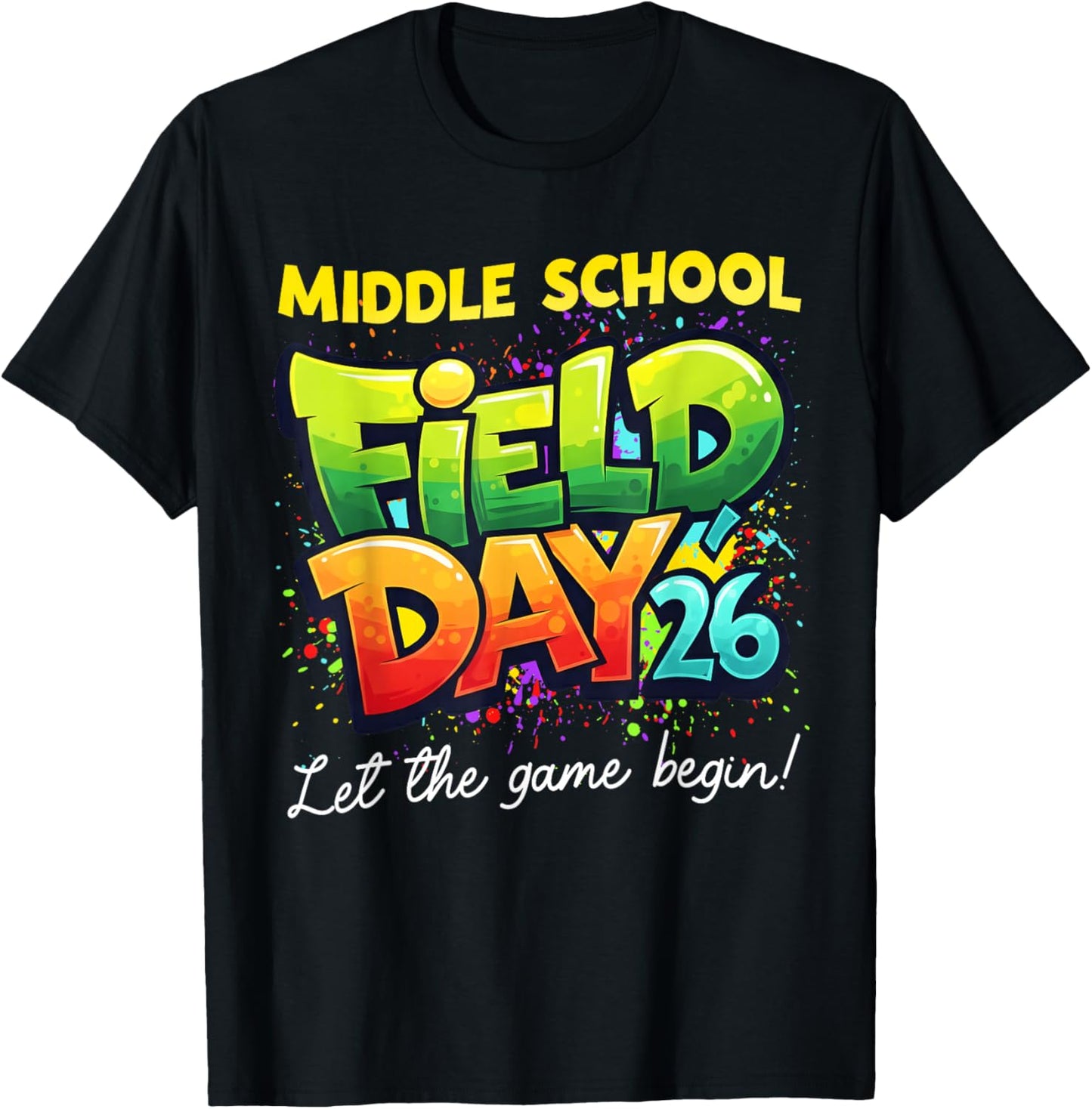 Field Day Middle School Let The Games Begin Kids Boys Girls T-Shirt - T-Shirt | Black