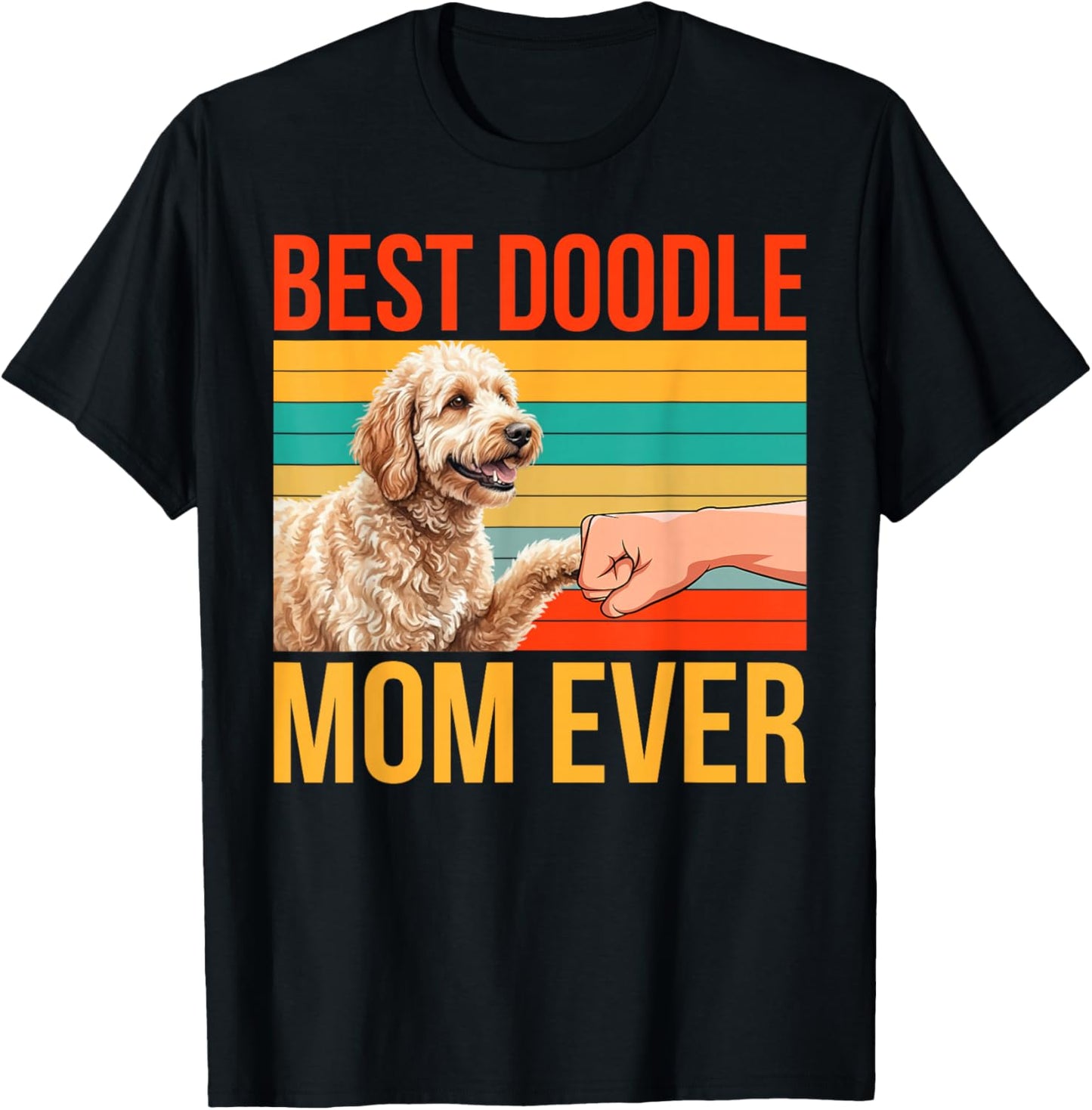 Best Doodle Mom Ever Doodle Owner Doodle Lover T-Shirt - T-Shirt | Black